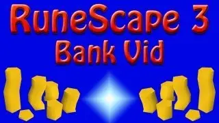 RuneScape 3 :: Bank Video :: Half a Bill!? {July 2013}