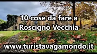 10 cose da fare a Roscigno Vecchia