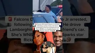 Falcons&rsquo; James Pearce Jr arrested. He drove Lamborghini into WNBA LA Sparks&rsquo; Rickea Jackson&rsquo;s car