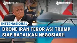 NGAMUK! Kapal Induk AS Didekati Drone Iran,Trump Ancam Batalkan Negosiasi Nuklir!
