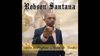 ROBSON SANTANA. CD COMPLETO!
