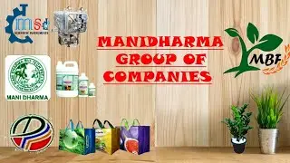 Manidharma Group of Companies #manidharma  #biofarm #super_organicstore #polypack #biotech #chennai
