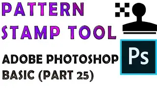 Pattern Stamp Tool in Adobe Photoshop | Adobe Photoshop Tutorials Basic Part 25