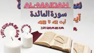 Al-Maidah | آيت 41 تا 48 | Dua recitation | depressionrelease |Quranmeditation|peacefullsleep|Quran