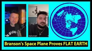 Branson's Space Plane Proves FLAT EARTH