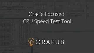 Oracle Focused CPU Speed Test Tool