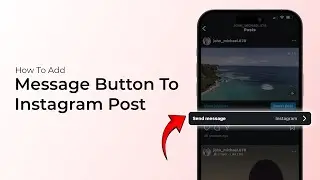How to Add a Message Button to Instagram Post?