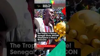 The Trophy Is Home! #Senegal Gives #AFCON Champions a Hero&rsquo;s Welcome🇸🇳🏆#viralshorts #soccershorts