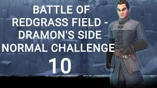 Game of Thrones Beyond the Wall: Battle of Redgrass Field - Dramon's side: Normal Challenge 10