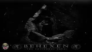 BEHEXEN (Finland) - THE POISONOUS PATH (2016) (Debemur Morti Productions)