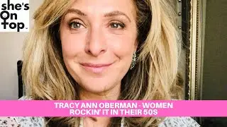 Tracy Anne Oberman - On Her Career And Women Rockin' It In Their 50's