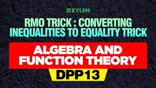 Inequality to Equality Conversion Trick From RMO 2005 !! | Xylem Maths Olympiad