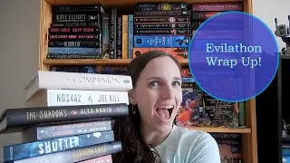 Evilathon 2020 Wrap Up: 10 Horror/Thriller Books! #evilathon