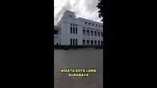 WISATA KOTA LAMA SURABAYA
