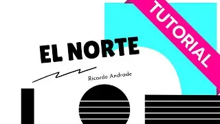 Ricardo Andrade - El Norte Acordes y tutorial para guitarra