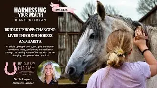 Bridle Up Hope: Changing Lives Through Horses and Habits