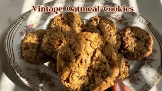 The Best Vintage Oatmeal Cookies | Cozy Baking &bull; Soft ASMR