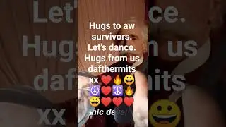 Hugs to all survivors. from us dafthermits xx &hearts;️🔥😀☮️👍