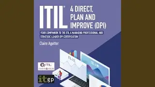 Chapter 2: Dpi Scope, Key Principles and Methods.2 - Itil&reg; 4 Direct, Plan and Improve (Dpi)