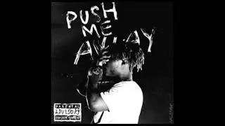 Juice WRLD - Push Me Away (Instrumental)