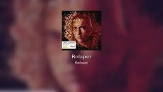 [FULL ALBUM] - Eminem - Relapse