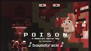 Poison | Minecraft Horror Map Soundtrack ♫ | - End Credits