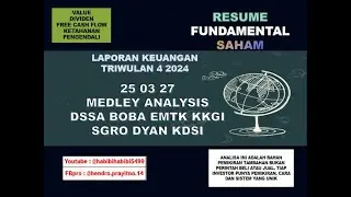 DSSA BOBA EMTK KKGI SGRO DYAN KDSI RESUME FUNDAMENTAL SAHAM TRIWULAN 4 TAHUN 2024
