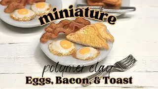 Miniature Eggs, Bacon, & Toast | Polymer Clay | Bacon Cane | Fun & Easy DIY