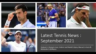 LATEST TENNIS NEWS : SEPTEMBER 2021