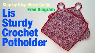 How to do Lis Sturdy Crochet Potholder - full guide (GH.0003)