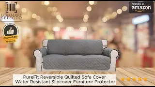 PureFit Reversible Quilted Sofa Cover (Water Resistant Slipcover Furniture Protector)