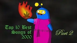 Cicabeot1's Top Ten Best Hit Songs of 2000 (Part 2)