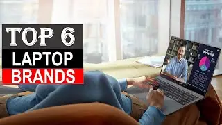 Top 6 Laptop Brands of 2024 - Best  Laptop Brands You Can Buy { Reviews }