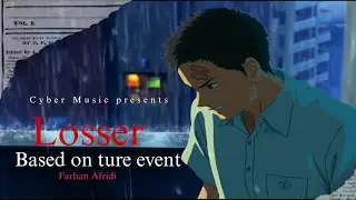 CYBER MUSIC X FARHAN AFRIDI - LOSSER I ( OFFICIAL MUSIC VIDEO )