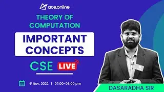 Theory of computation - Important Concepts for GATE 2023 by Dasaradha Sir | CSE | ACE Online Live