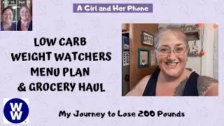 LOW CARB WEIGHT WATCHERS MENU PLAN & GROCERY HAUL | MY JOURNEY TO LOSE 200 POUNDS