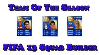 FIFA 13 Ultimate Team Squad Builder - 3 Team Of The Season Players!