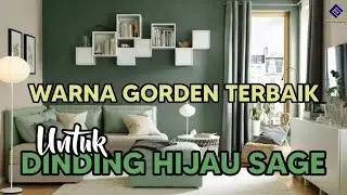 6 WARNA GORDEN UNTUK DINDING WARNA HIJAU SAGE