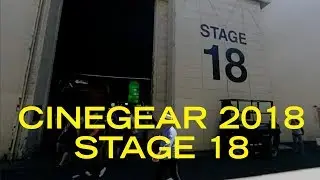 CINEGEAR 2018 STAGE 18 360 TOUR