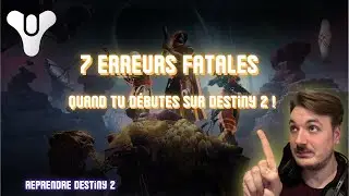 Reprendre Destiny 2 en 2025 : 7 erreurs &agrave; ne SURTOUT pas faire !