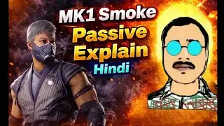 MKmobile: MK1 Smoke Passive Explain (Hindi)