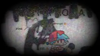 LWP X FNF X AL || NYCTOPHOBIA || BF VS HIM