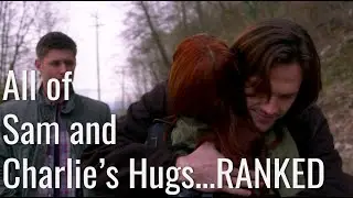 All of Sam and Charlie's Hugs Ranked