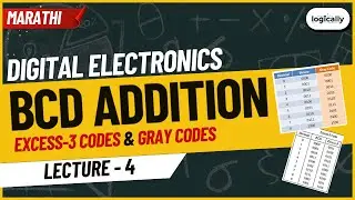 Lecture 4 | BCD Addition| Excess 3| Gray code|  DTE Digital Techniques| Logically by Poonam
