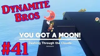Super Mario Odyssey: A Thousand Miles - PART 41 - DynamiteBros