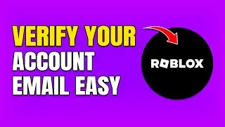 How To Verify Your Roblox Account Email