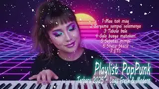 Playlist Pop Punk Terbaru 2025 &ndash; Lagu Fresh & Modern 🤘 COVER POP PUNK TERBARU 🤘