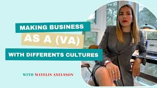 #10 Differents cultures in business as a Virtual Assistant (VA)  (Nov 29 - 21)
