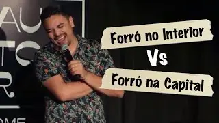 STAND UP / FORRÓ NO INTERIOR X FORRÓ NA CAPITAL / DÉLIO MACNAMARA