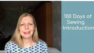 100 Days of Sewing Introduction